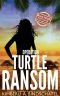 [Poppy McVie Mysteries 04] • Operation Turtle Ransom